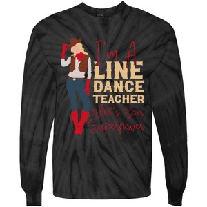 Teacher Im A Line Dance Teacher Whats Tie-Dye Long Sleeve Shirt