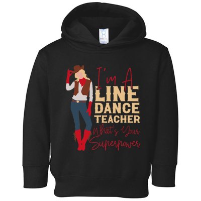 Teacher Im A Line Dance Teacher Whats Toddler Hoodie