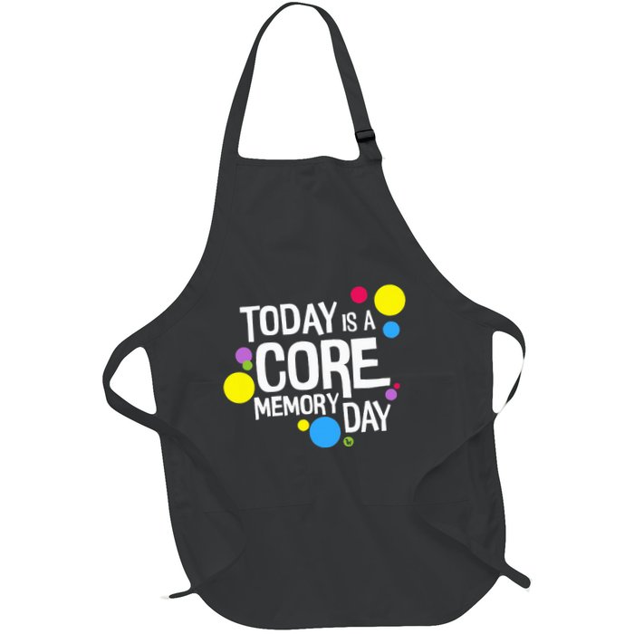 Today Is A Core Memory Day Full-Length Apron With Pockets