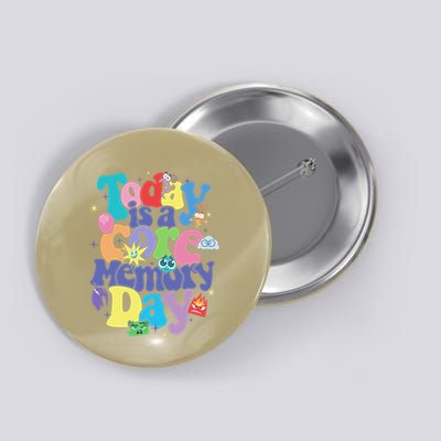 Today Is A Core Memory Day Poster Button