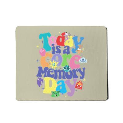 Today Is A Core Memory Day Poster Mousepad