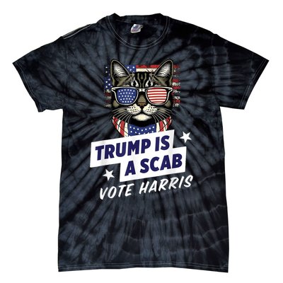 Trump Is A Scab Vote Harris 2024 Tie-Dye T-Shirt