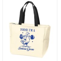 Today IM A Serious Goose Funny Lifting Weights Gym Fitness Zip Tote Bag
