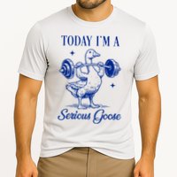 Today IM A Serious Goose Funny Lifting Weights Gym Fitness Cooling Performance Crew T-Shirt