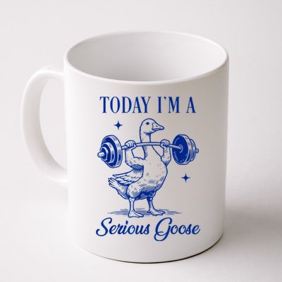 Today IM A Serious Goose Funny Lifting Weights Gym Fitness Mug