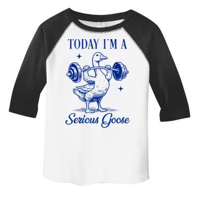 Today IM A Serious Goose Funny Lifting Weights Gym Fitness Toddler Fine Jersey T-Shirt