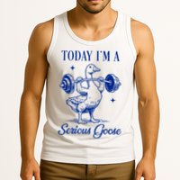 Today IM A Serious Goose Funny Lifting Weights Gym Fitness Tank Top