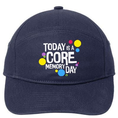 Today Is A Core Memory Day Gift And Funny Gift 7-Panel Snapback Hat