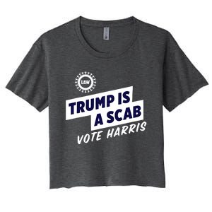 Trump Is A Scab Women's Crop Top Tee