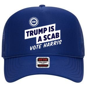 Trump Is A Scab High Crown Mesh Back Trucker Hat