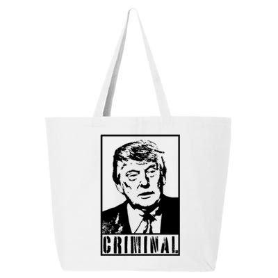 Trump Is A Criminal Anti Trump Impeach The President Gift 25L Jumbo Tote