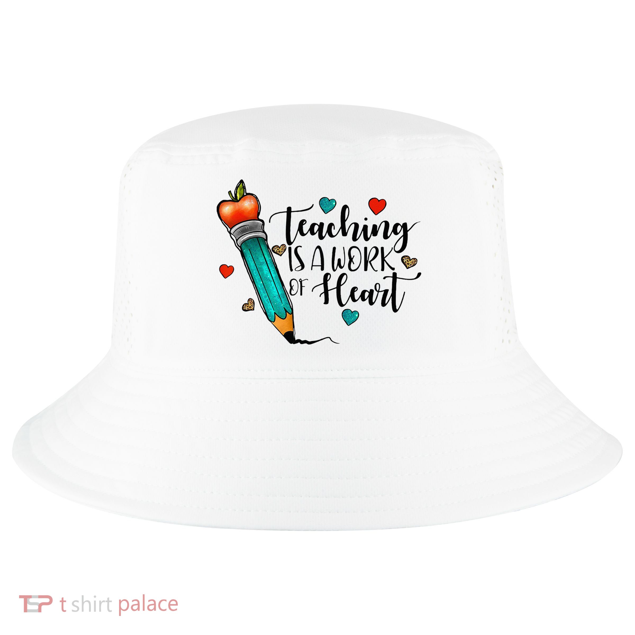 Teaching Is A Work Of Heart Cute Pencil Back To School Cool Comfort Performance Bucket Hat