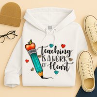 Teaching Is A Work Of Heart Cute Pencil Back To School Hoodie