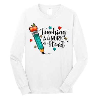 Teaching Is A Work Of Heart Cute Pencil Back To School Long Sleeve Shirt