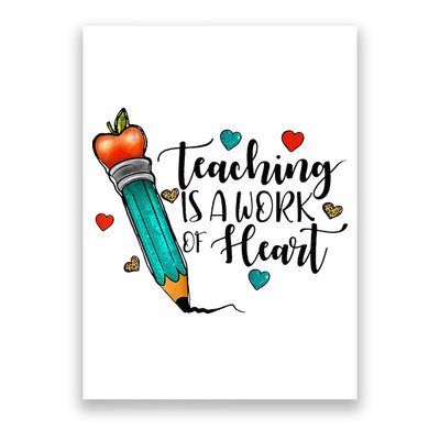 Teaching Is A Work Of Heart Cute Pencil Back To School Poster