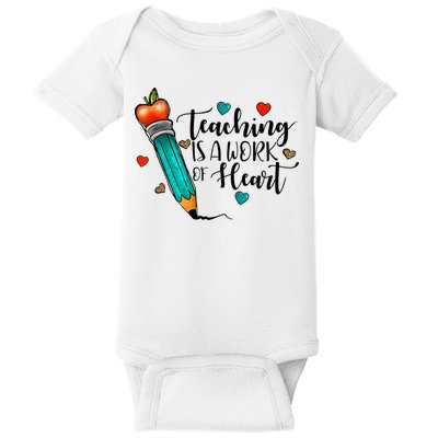 Teaching Is A Work Of Heart Cute Pencil Back To School Baby Bodysuit