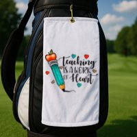 Teaching Is A Work Of Heart Cute Pencil Back To School Golf Towel