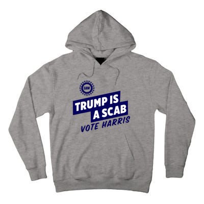 Trump Is A Scab Tall Hoodie