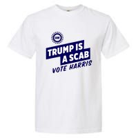 Trump Is A Scab Garment-Dyed Heavyweight T-Shirt