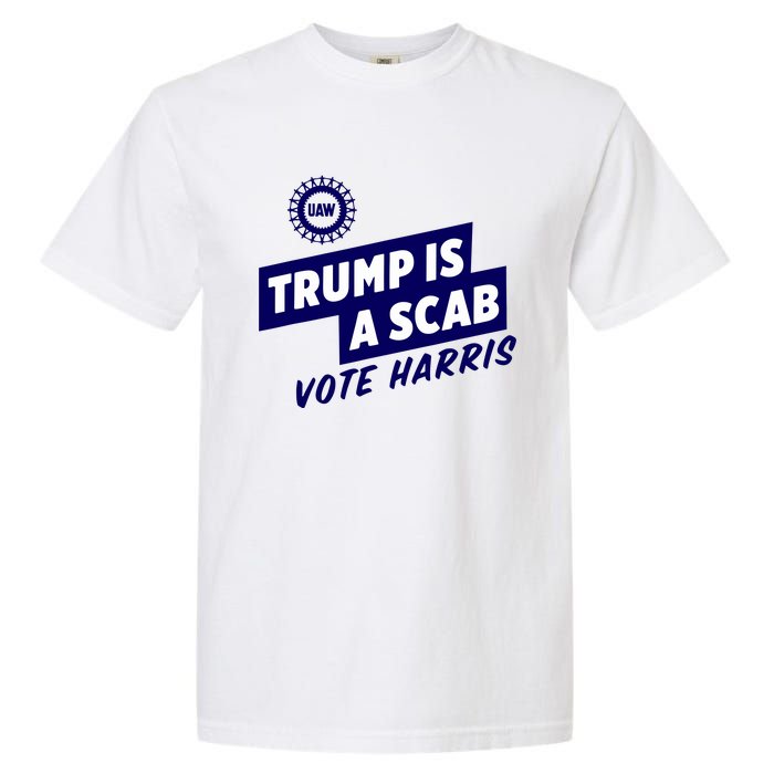 Trump Is A Scab Garment-Dyed Heavyweight T-Shirt