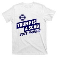 Trump Is A Scab T-Shirt