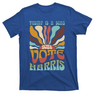 Trump Is A Scab Vote Harris Harris Kamala Trump T-Shirt