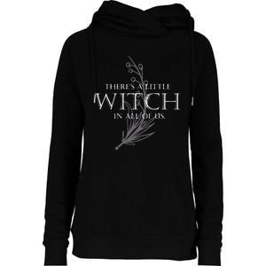 There Is A Little Witch In All Of Us Womens Funnel Neck Pullover Hood