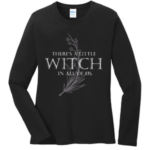 There Is A Little Witch In All Of Us Ladies Long Sleeve Shirt