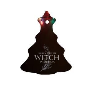 There Is A Little Witch In All Of Us Ceramic Tree Ornament