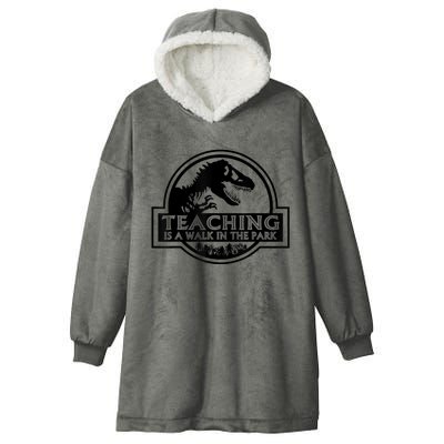 Teaching Is A Walk In Park Teachers Life MotherS Day Funny Hooded Wearable Blanket