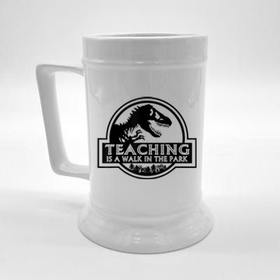 Teaching Is A Walk In Park Teachers Life MotherS Day Funny Beer Stein