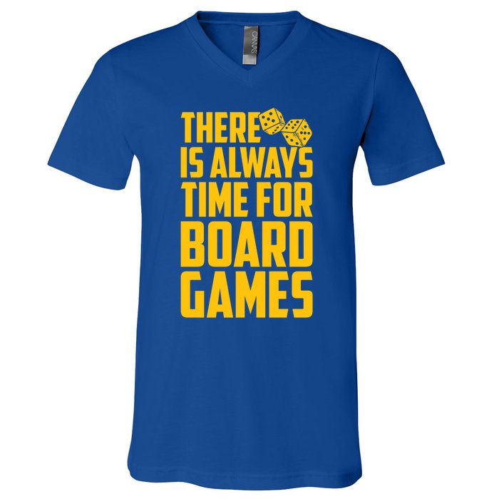 There Is Always Time For Board Games Cute Gift V-Neck T-Shirt