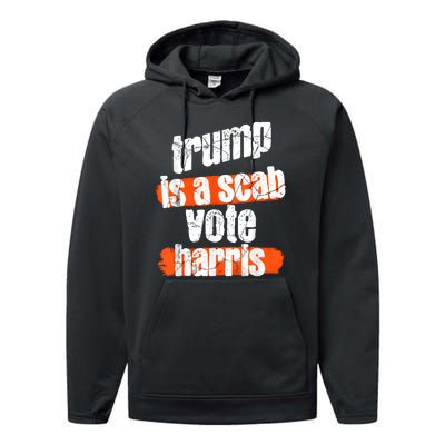 Trump Is A Scab Vote Harris 2024 Funny Performance Fleece Hoodie