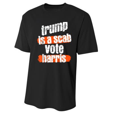 Trump Is A Scab Vote Harris 2024 Funny Performance Sprint T-Shirt