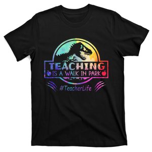 Teaching Is A Walk In Park Teacher Life T-Shirt