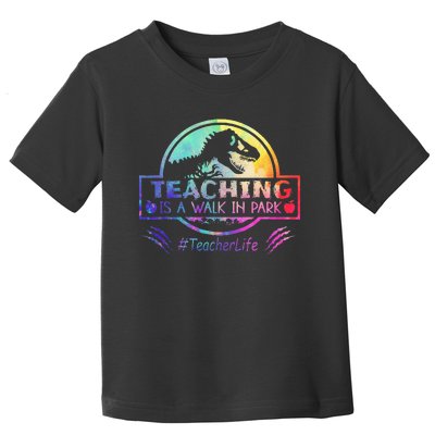 Teaching Is A Walk In Park Teacher Life Toddler T-Shirt