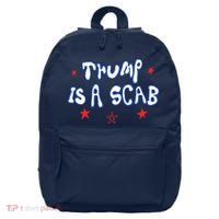 Trump Is A Scab Funny Vote Harris Uaw Ugly Style 16 in Basic Backpack