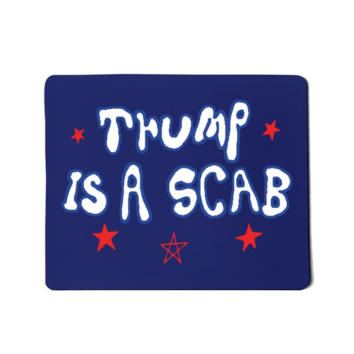 Trump Is A Scab Funny Vote Harris Uaw Ugly Style Mousepad