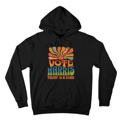 Trump Is A Scab Vote Kamala Harris 2024 Hoodie