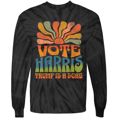 Trump Is A Scab Vote Kamala Harris 2024 Tie-Dye Long Sleeve Shirt