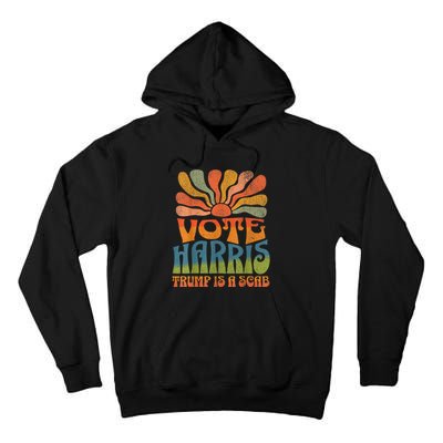 Trump Is A Scab Vote Kamala Harris 2024 Tall Hoodie