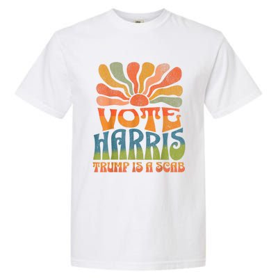 Trump Is A Scab Vote Kamala Harris 2024 Garment-Dyed Heavyweight T-Shirt