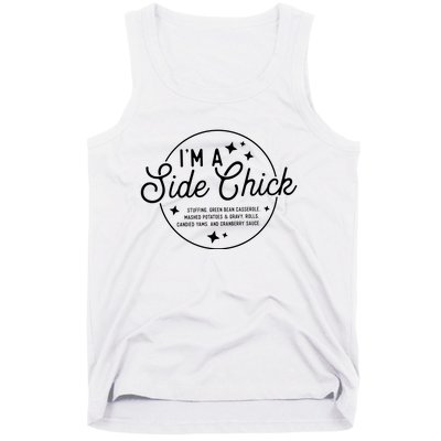 Thanksgiving Im A Side Chick Dinner Turkey Day Funny Tank Top