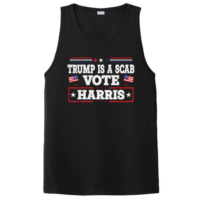 Trump Is A Scab Vote Kamala Harris 2024 PosiCharge Competitor Tank