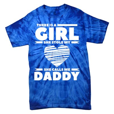 There Is A She Stole My Heart She Calls Me Daddy Gift Tie-Dye T-Shirt