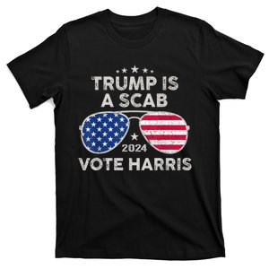 Trump Is A Scab Vote Harris Waltz 47th 47 President Us Flag T-Shirt