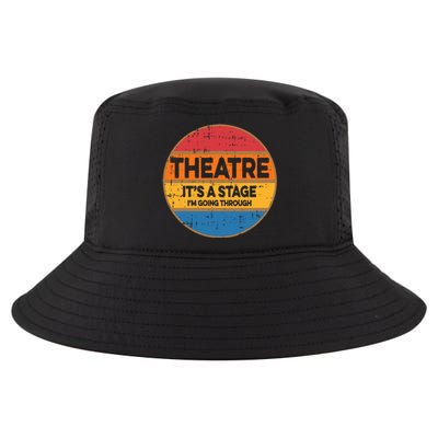 Theatre ItS A Stage IM Going Through Broadway Musical Cool Comfort Performance Bucket Hat