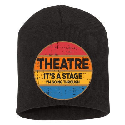 Theatre ItS A Stage IM Going Through Broadway Musical Short Acrylic Beanie