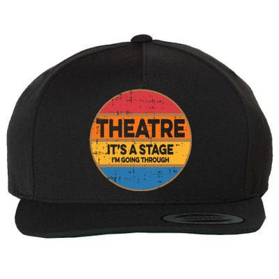 Theatre ItS A Stage IM Going Through Broadway Musical Wool Snapback Cap