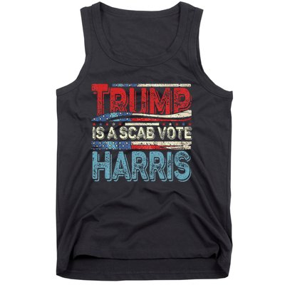 Trump Is A Scab Vote Harris Walz 2024 Kamala American Flag Tank Top